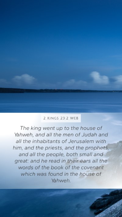 2 Kings 23:2 WEB Mobile Phone Wallpaper - The king went up to the house of Yahweh, and all - Mobile Bible Verse Wallpaper
