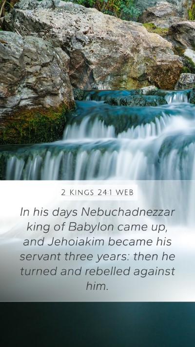 2 Kings 24:1 WEB Bible Verse Image