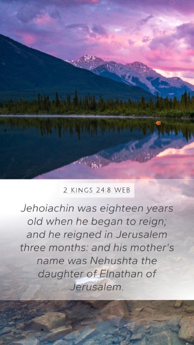 2 Kings 24:8 WEB Bible Verse Image