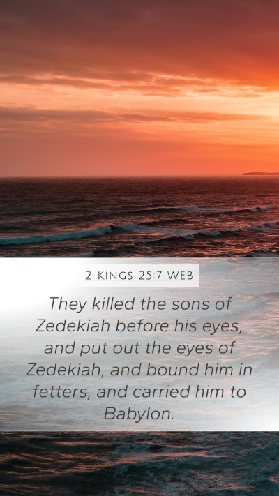 2 Kings 25:7 WEB Bible Verse Image