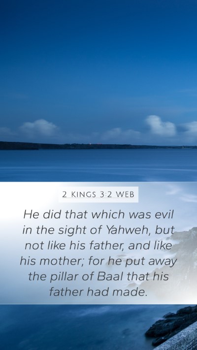 2 Kings 3:2 WEB Mobile Phone Wallpaper - He did that which was evil in the sight of - Mobile Bible Verse Wallpaper