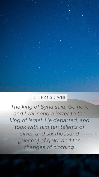 2 Kings 5:5 WEB Bible Verse Image