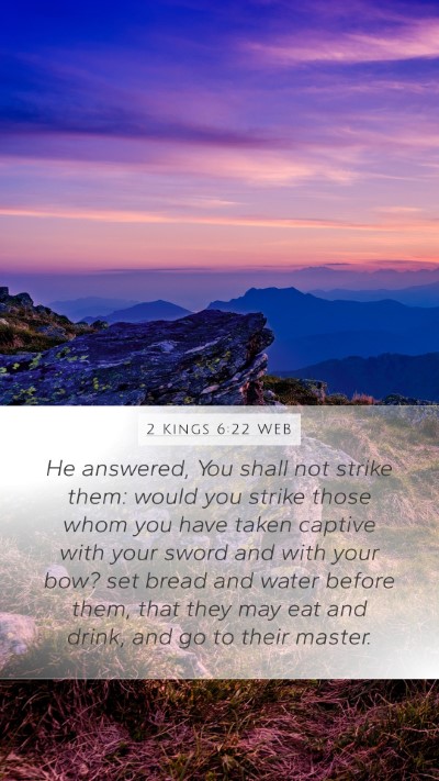 2 Kings 6:22 WEB Bible Verse Image
