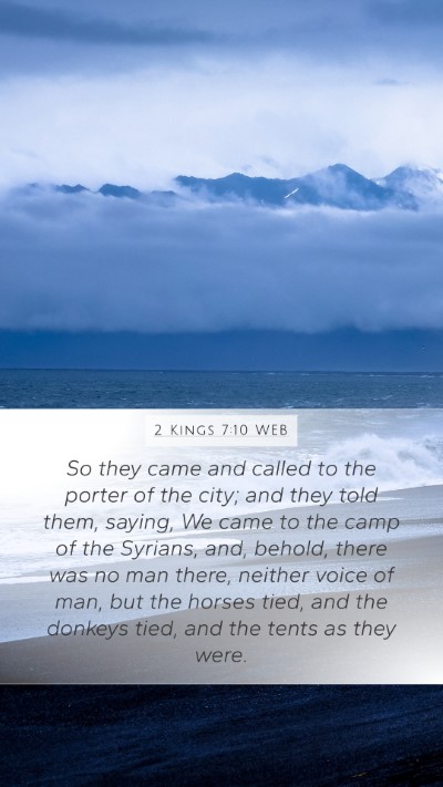 2 Kings 7:10 WEB Mobile Phone Wallpaper - So they came and called to the porter of the - Mobile Bible Verse Wallpaper