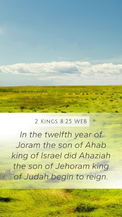 2 Kings 8:25 WEB Mobile Phone Wallpaper - In the twelfth year of Joram the son of Ahab king - Mobile Bible Verse Wallpaper