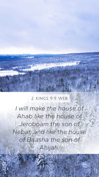 2 Kings 9:9 WEB Mobile Phone Wallpaper - I will make the house of Ahab like the house of - Mobile Bible Verse Wallpaper