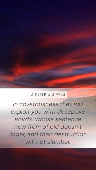 2 Peter 2:3 WEB Mobile Phone Wallpaper - In covetousness they will exploit you with - Mobile Bible Verse Wallpaper