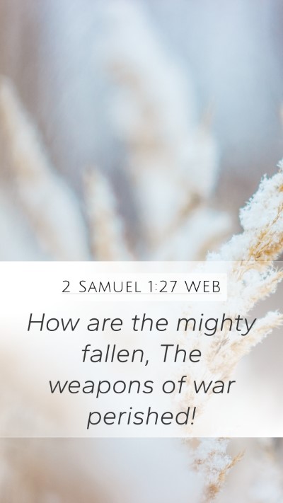 2 Samuel 1:27 WEB Bible Verse Image