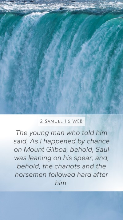 2 Samuel 1:6 WEB Bible Verse Image
