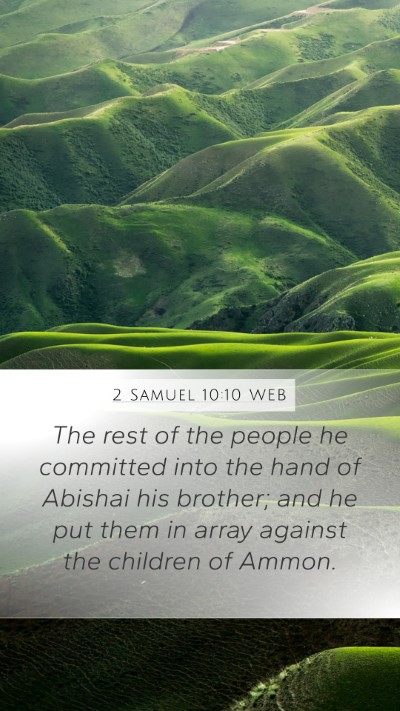 2 Samuel 10:10 WEB Mobile Phone Wallpaper - The rest of the people he committed into the hand - Mobile Bible Verse Wallpaper
