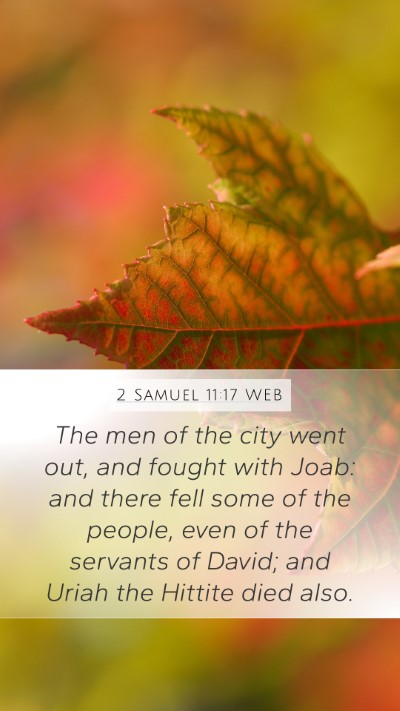 2 Samuel 11:17 WEB Mobile Phone Wallpaper - The men of the city went out, and fought with - Mobile Bible Verse Wallpaper