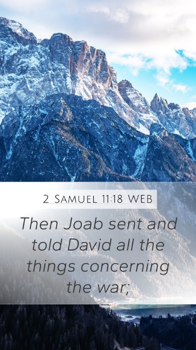 2 Samuel 11:18 WEB Mobile Phone Wallpaper - Then Joab sent and told David all the things - Mobile Bible Verse Wallpaper