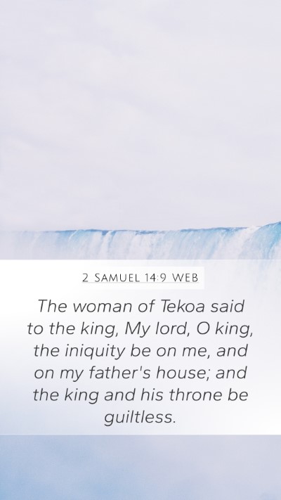 2 Samuel 14:9 WEB Bible Verse Image