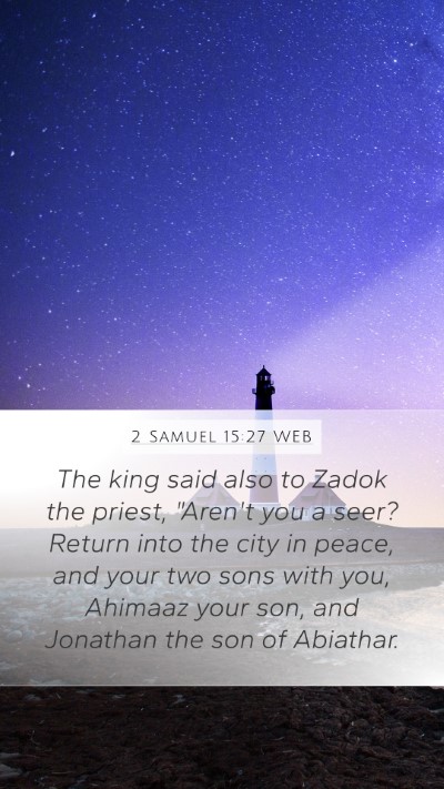 2 Samuel 15:27 WEB Bible Verse Image