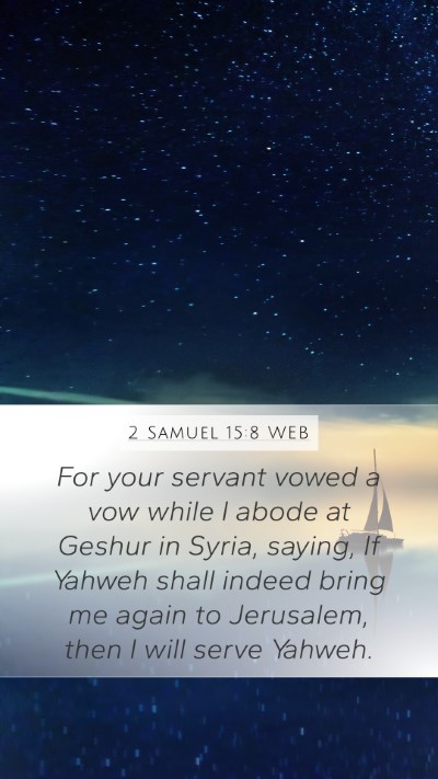 2 Samuel 15:8 WEB Bible Verse Image