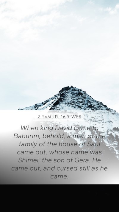 2 Samuel 16:5 WEB Bible Verse Image