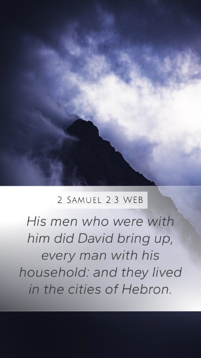 2 Samuel 2:3 WEB Bible Verse Image