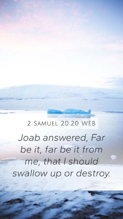 2 Samuel 20:20 WEB Bible Verse Image