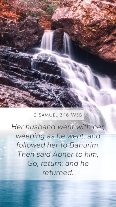 2 Samuel 3:16 WEB Bible Verse Image