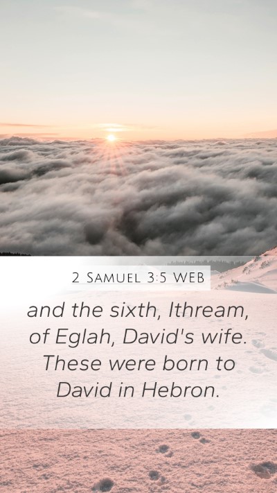 2 Samuel 3:5 WEB Bible Verse Image
