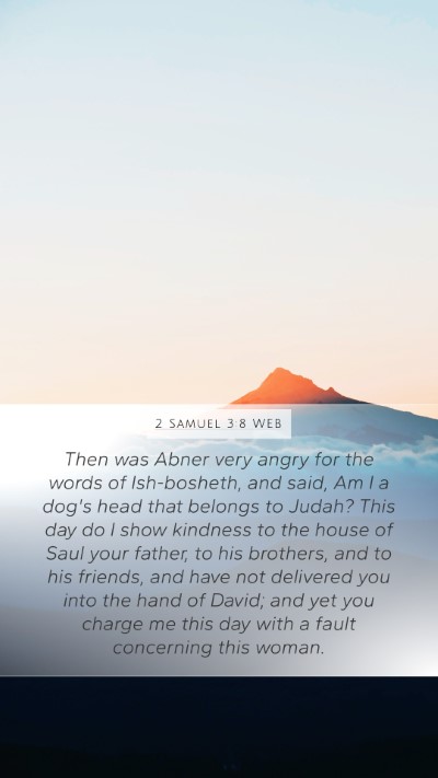 2 Samuel 3:8 WEB Bible Verse Image