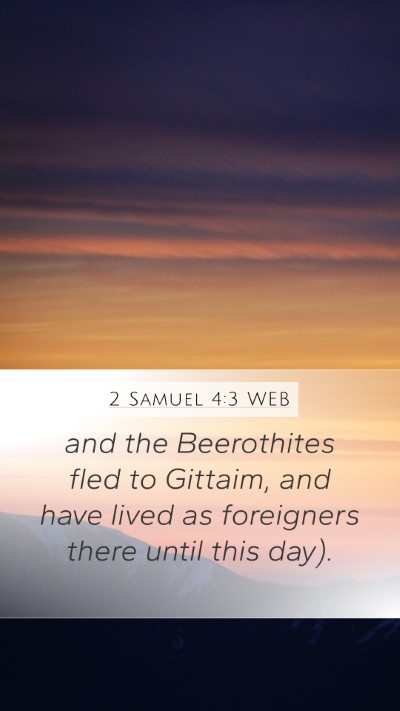 2 Samuel 4:3 WEB Mobile Phone Wallpaper - and the Beerothites fled to Gittaim, and have - Mobile Bible Verse Wallpaper