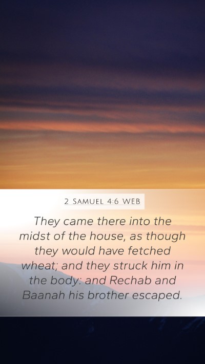 2 Samuel 4:6 WEB Mobile Phone Wallpaper - They came there into the midst of the house, as - Mobile Bible Verse Wallpaper