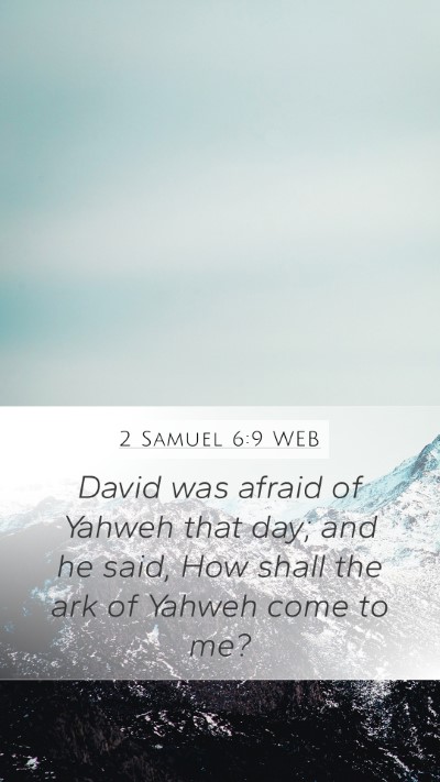 2 Samuel 6:9 WEB Bible Verse Image