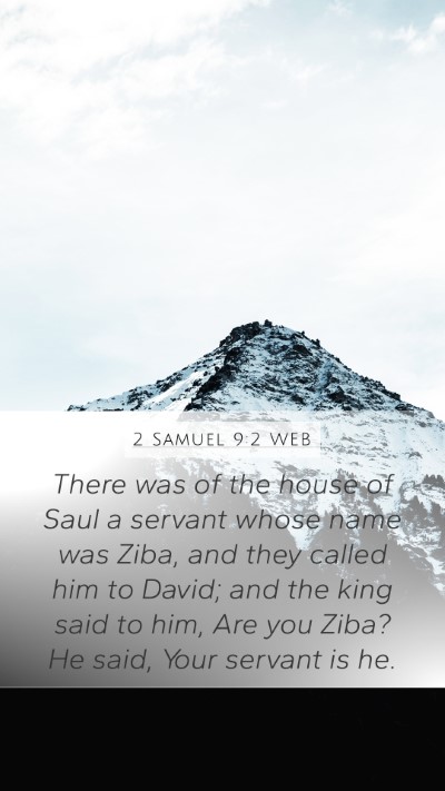 2 Samuel 9:2 WEB Mobile Phone Wallpaper - There was of the house of Saul a servant whose - Mobile Bible Verse Wallpaper
