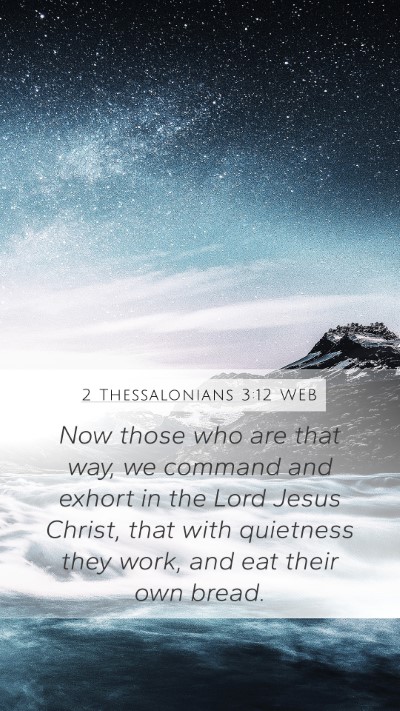 2 Thessalonians 3:12 WEB Bible Verse Image