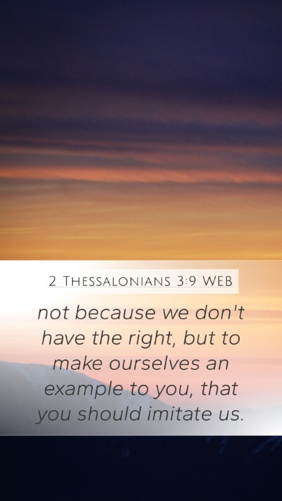 2 Thessalonians 3:9 WEB Bible Verse Image