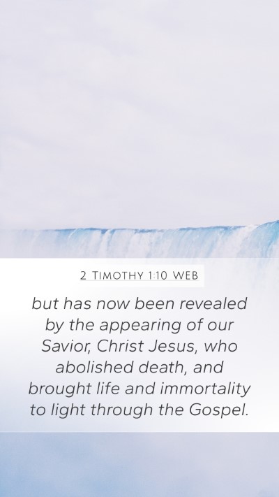 2 Timothy 1:10 WEB Bible Verse Image