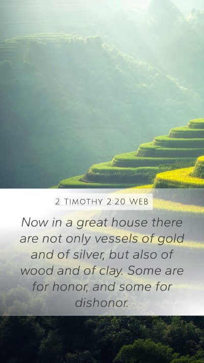 2 Timothy 2:20 WEB Bible Verse Image