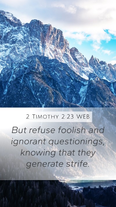 2 Timothy 2:23 WEB Bible Verse Image