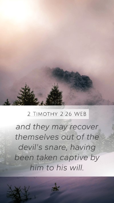 2 Timothy 2:26 WEB Bible Verse Image