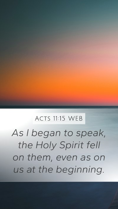 Acts 11:15 WEB Bible Verse Image