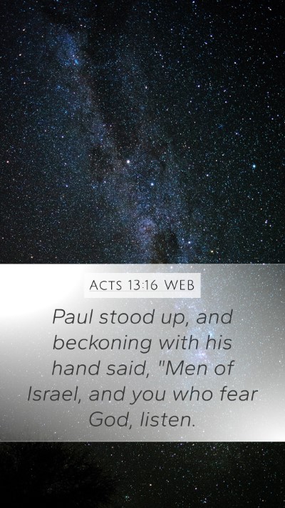 Acts 13:16 WEB Mobile Phone Wallpaper - Paul stood up, and beckoning with his hand said, - Mobile Bible Verse Wallpaper
