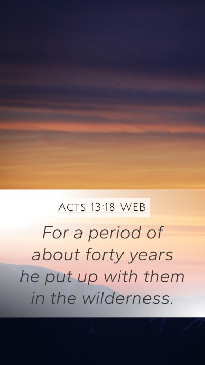 Acts 13:18 WEB Bible Verse Image