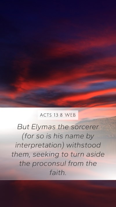Acts 13:8 WEB Bible Verse Image