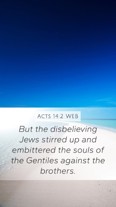 Acts 14:2 WEB Bible Verse Image
