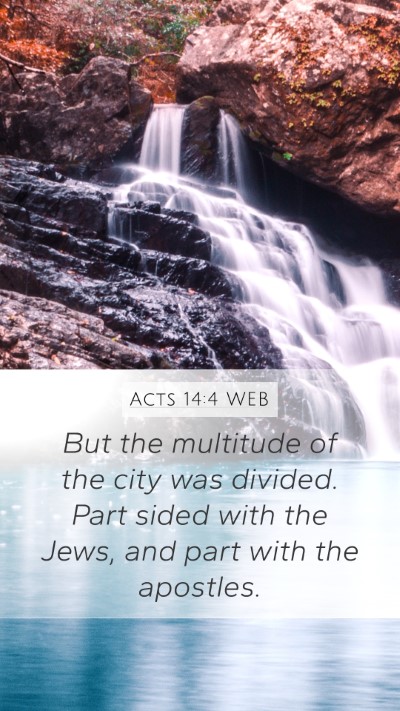 Acts 14:4 WEB Bible Verse Image