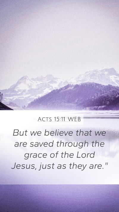 Acts 15:11 WEB Mobile Phone Wallpaper - But we believe that we are saved through the - Mobile Bible Verse Wallpaper