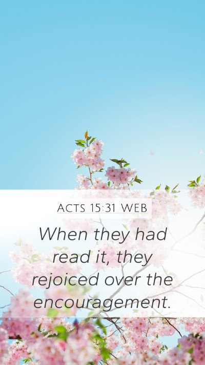 Acts 15:31 WEB Mobile Phone Wallpaper - When they had read it, they rejoiced over the - Mobile Bible Verse Wallpaper