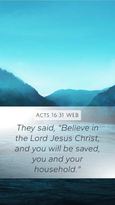 Acts 16:31 WEB Bible Verse Image