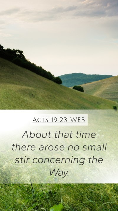Acts 19:23 WEB Bible Verse Image