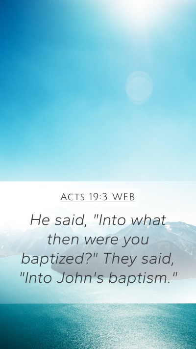 Acts 19:3 WEB Bible Verse Image