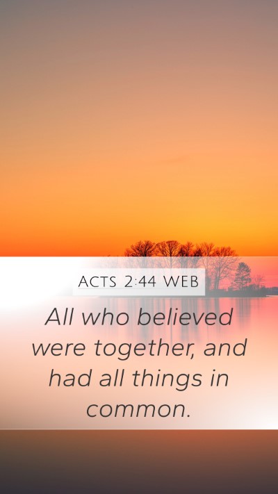 Acts 2:44 WEB Bible Verse Image