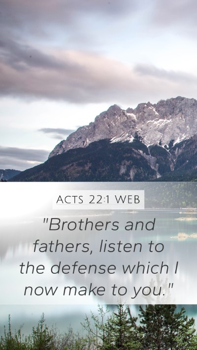 Acts 22:1 WEB Bible Verse Image