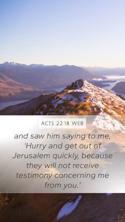 Acts 22:18 WEB Bible Verse Image