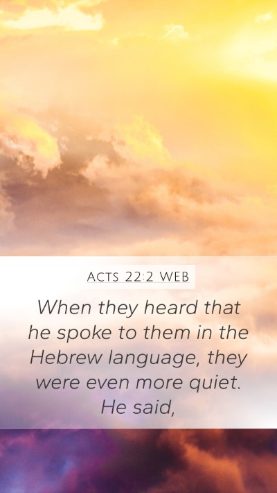 Acts 22:2 WEB Bible Verse Image
